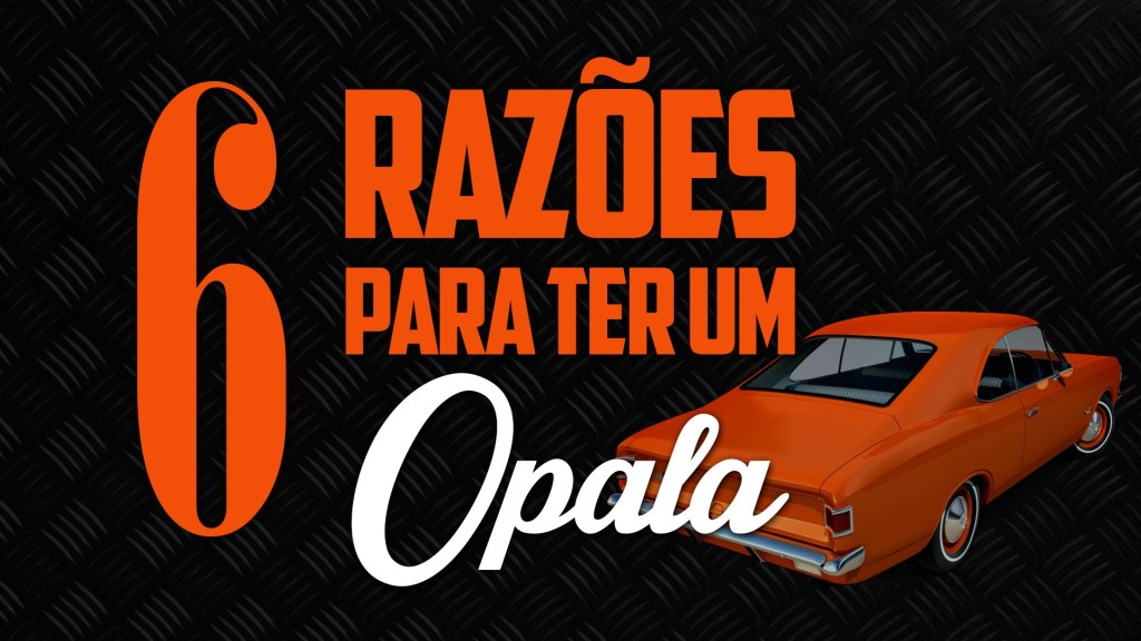 6 razões para ter um opala